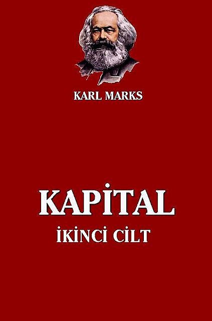 Kapital, Cilt II, Karl Marx