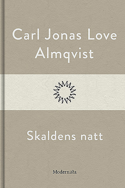 Skaldens natt, Carl Jonas Love Almqvist