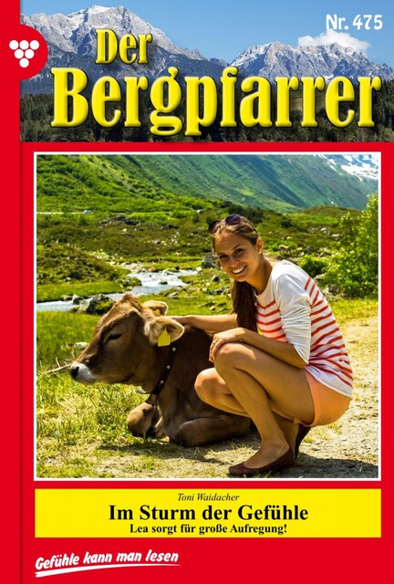 Der Bergpfarrer 475 – Heimatroman, Toni Waidacher