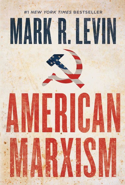 American Marxism, Mark R.Levin