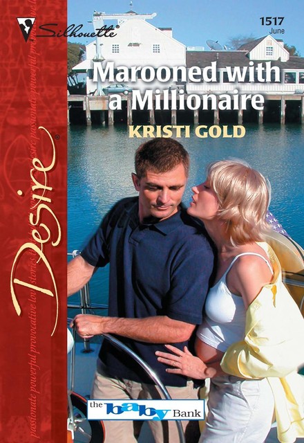 Marooned With A Millionaire, Kristi Gold