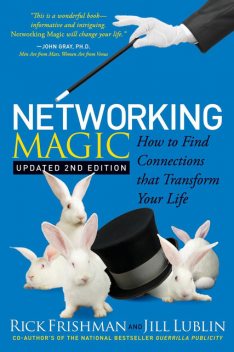 Networking Magic, Rick Frishman, Jill Lublin