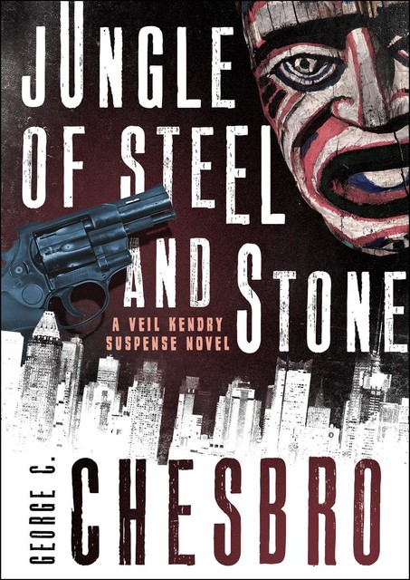 Jungle of Steel and Stone, George C. Chesbro