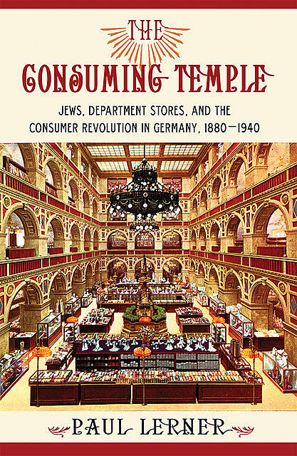 The Consuming Temple, Paul Lerner
