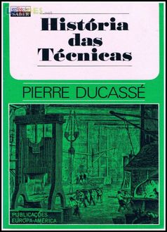 Historia De Las Técnicas, Pierre Ducassé