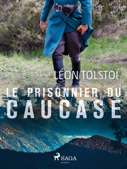 Le Prisonnier du Caucase, Léon Tolstoï