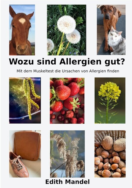 Wozu sind Allergien gut, Edith Mandel