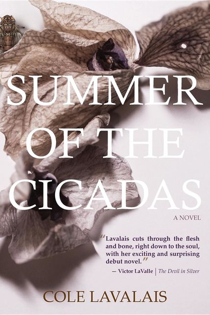 Summer of the Cicadas, Cole Lavalais
