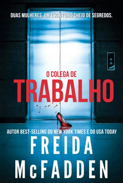 O Colega De Trabalho, Freida McFadden