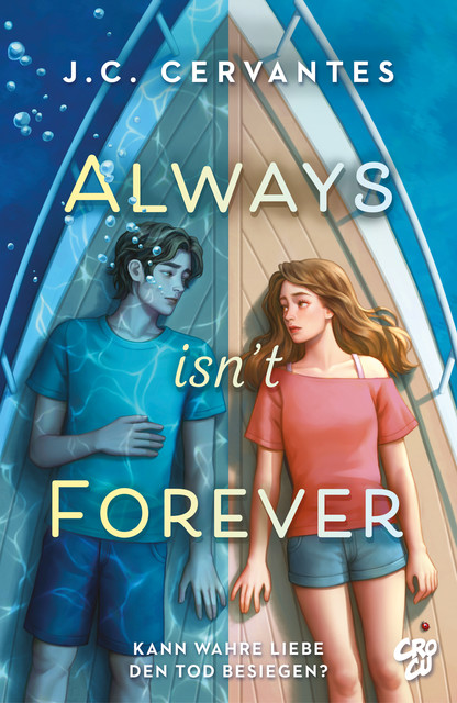 Always Isn't Forever – Kann wahre Liebe den Tod besiegen, J.C. Cervantes