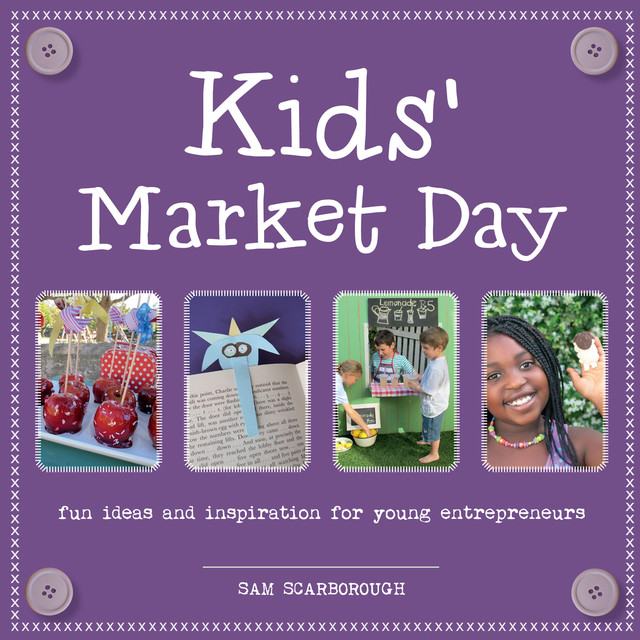 Kids’ Market Day, Samantha Scarborough