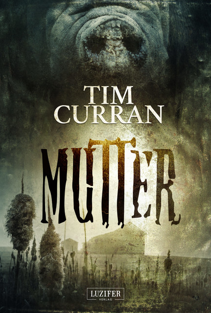 MUTTER, Tim Curran