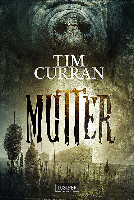 MUTTER, Tim Curran