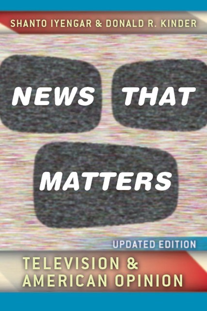 News That Matters, Shanto Iyengar, Donald R. Kinder