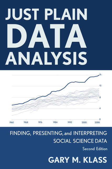 Just Plain Data Analysis, Gary M. Klass