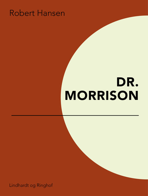 Dr. Morrison, Robert Hansen