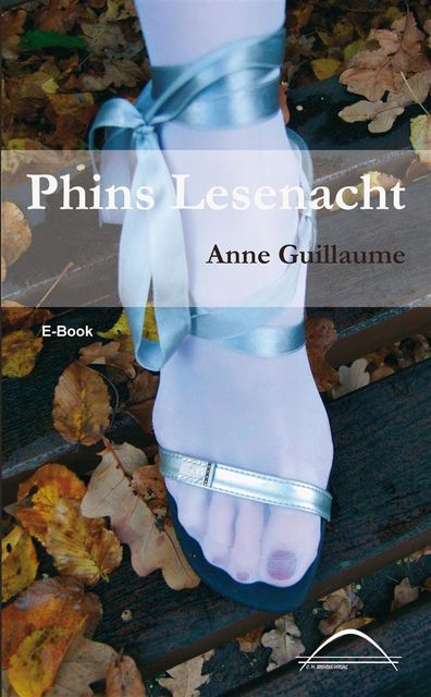 Phins Lesenacht, Anne Guillaume