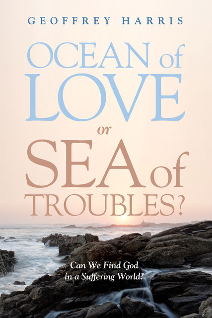 Ocean of Love, or Sea of Troubles, Geoffrey Harris