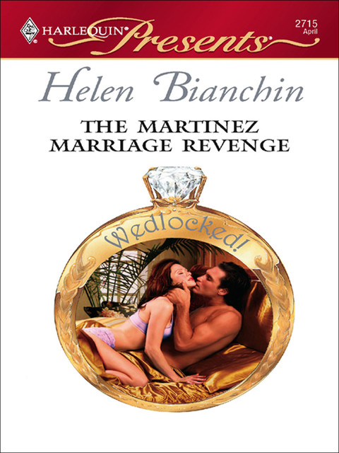 The Martinez Marriage Revenge, Helen Bianchin