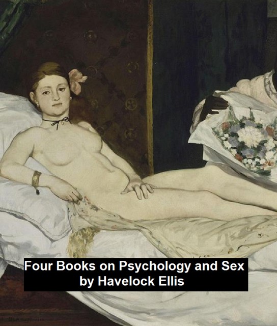 Four Books on Psychology and Sex, Havelock Ellis