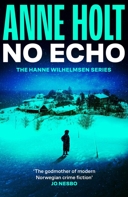 No Echo, Anne Holt