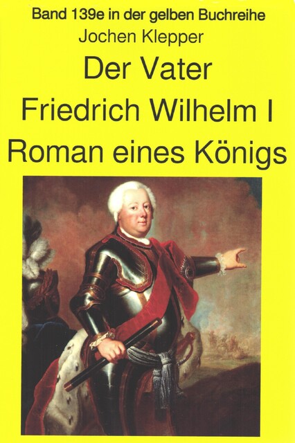 Jochen Klepper: Der Vater Roman eines Königs, Jochen Klepper