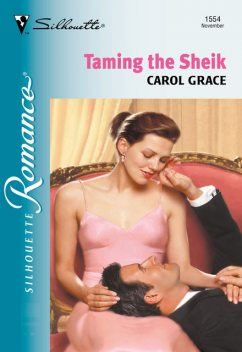 Taming the Sheik, Carol Grace