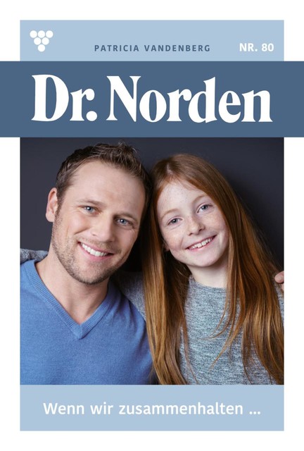 Dr. Norden Classic 31 – Arztroman, Patricia Vandenberg