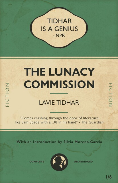 Lunacy Commission, Lavie Tidhar