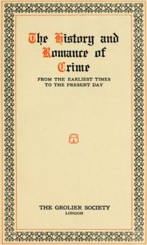 The History and Romance of Crime. Prisons Over Seas, Arthur Griffiths