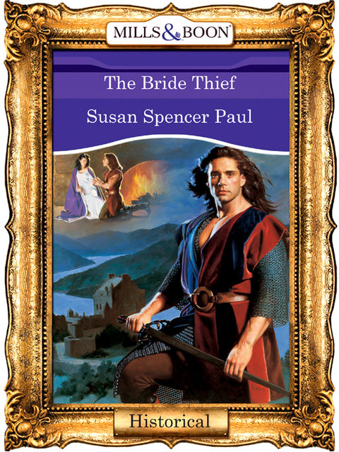 The Bride Thief, Susan Spencer Paul