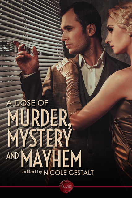 A Dose of Murder, Mystery and Mayhem, Michael Bracken, Nicole Gestalt