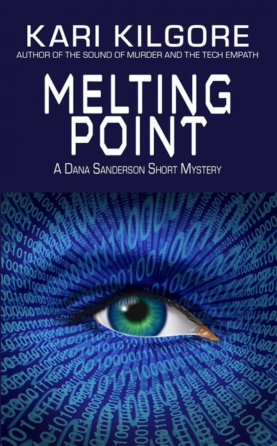 Melting Point, Kari Kilgore