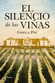 El Silencio De Las Viñas, Gisela Pou