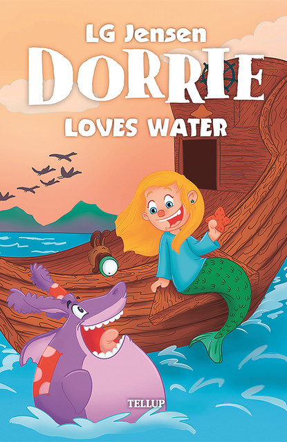 Dorrie Loves Everything #5: Dorrie Loves Water, LG Jensen