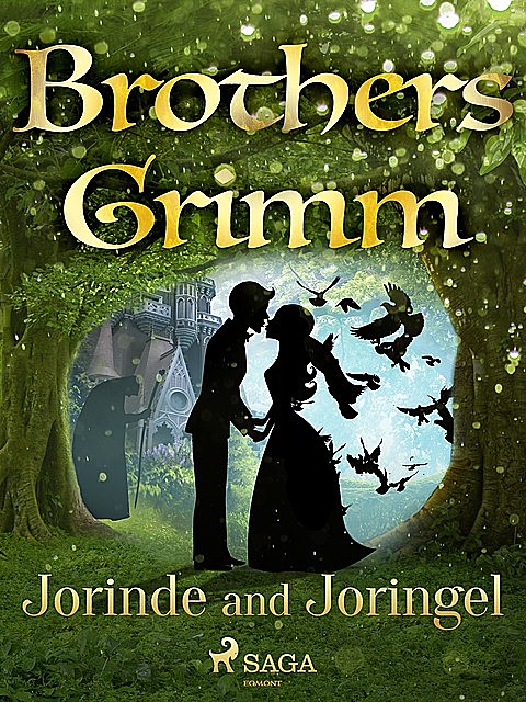 Jorinde and Joringel, Brothers Grimm