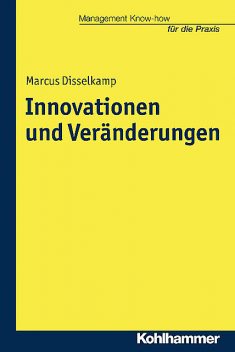 Innovationen und Veränderungen, Marcus Disselkamp