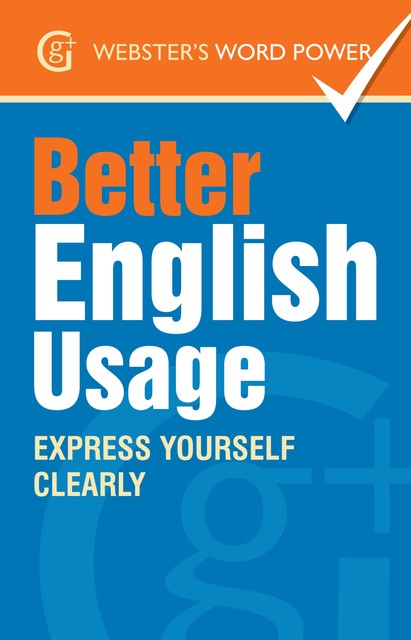 Webster's Word Power Better English Usage, Betty Kirkpatrick