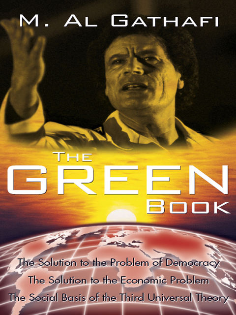 The Green Book, The, Muammar Al Gathafi
