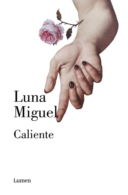 Caliente, Luna Miguel