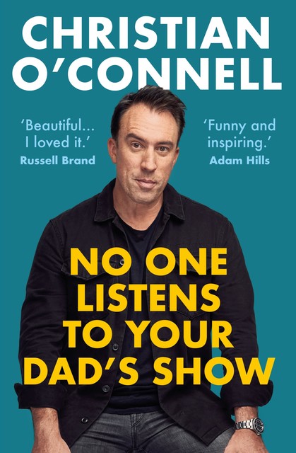 No One Listens to Your Dad's Show, Christian O'Connell