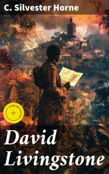 David Livingstone, C. Silvester Horne