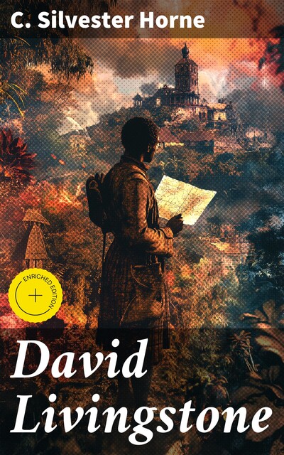 David Livingstone, C. Silvester Horne