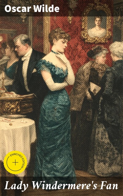 Lady Windermere's Fan, Oscar Wilde