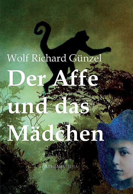 Der Affe und das Mädchen, Wolf Richard Günzel