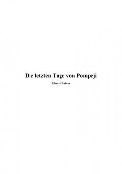 Die letzten Tage von Pompeji, Edward Bulwer