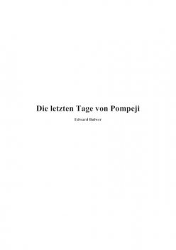 Die letzten Tage von Pompeji, Edward Bulwer