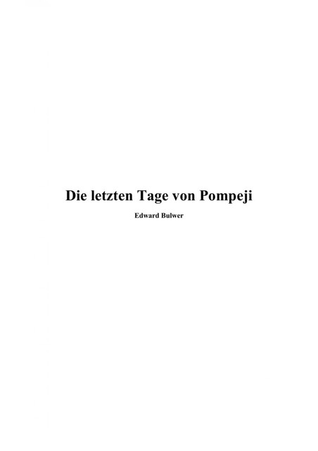 Die letzten Tage von Pompeji, Edward Bulwer