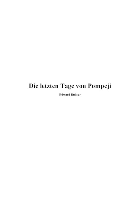 Die letzten Tage von Pompeji, Edward Bulwer