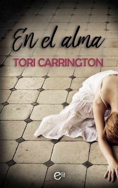 En el alma, Tori Carrington